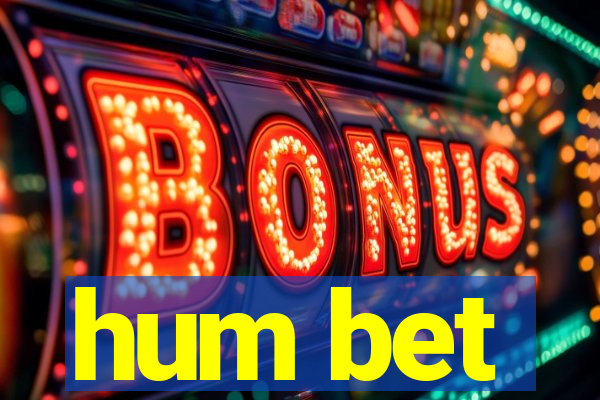hum bet